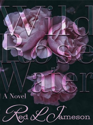 cover image of Wild Rose Water